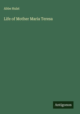 Life of Mother Maria Teresa
