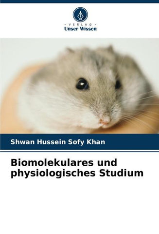 Biomolekulares und physiologisches Studium