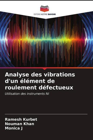 Analyse des vibrations d'un élément de roulement défectueux