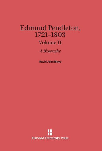 Edmund Pendleton, 1721-1803, Volume II