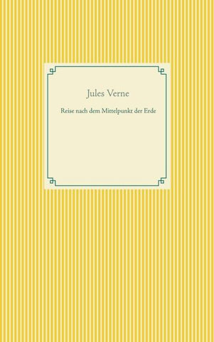 Reise nach dem Mittelpunkt der Erde