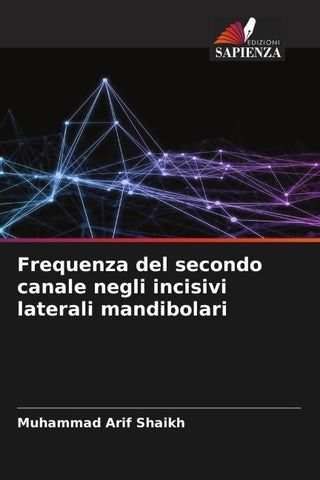 Frequenza del secondo canale negli incisivi laterali mandibolari