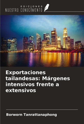 Exportaciones tailandesas: Márgenes intensivos frente a extensivos