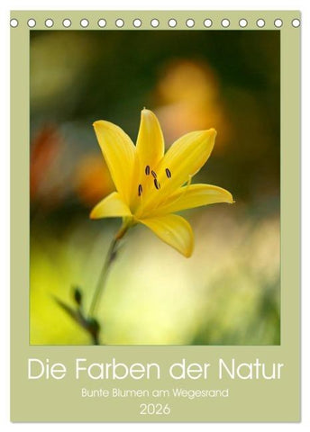 Colors of Nature (Tischkalender 2026 DIN A5 hoch), CALVENDO Monatskalender