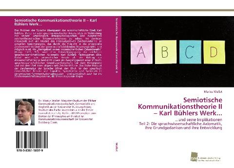 Semiotische Kommunikationstheorie II - Karl Bühlers Werk...