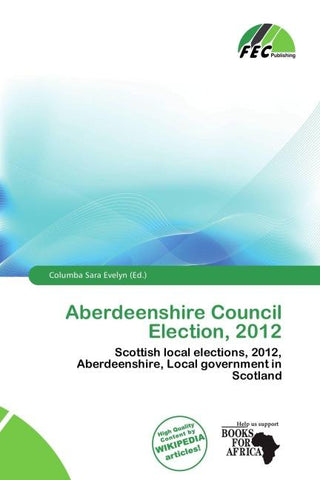 Aberdeenshire Council Election, 2012