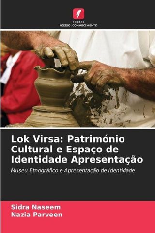 Lok Virsa: Património Cultural e Espaço de Identidade Apresentação