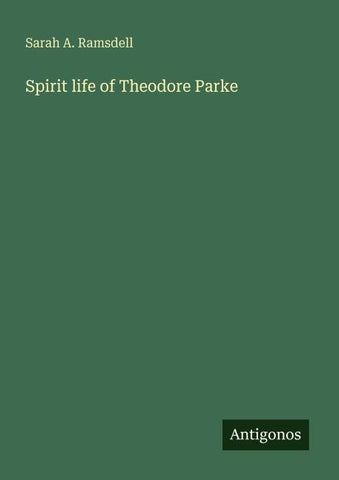 Spirit life of Theodore Parke