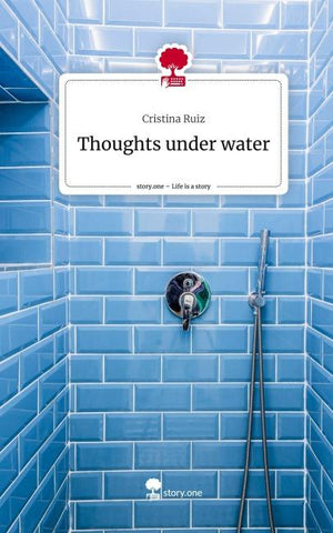 Thoughts under water. Life is a Story - story.one