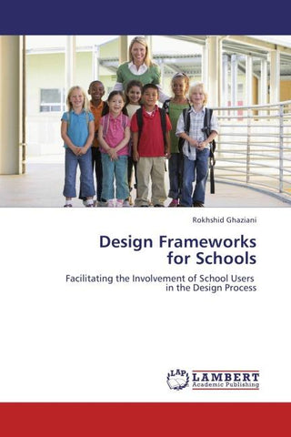Design Frameworks  for Schools