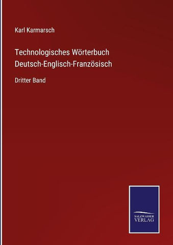 Technologisches Wörterbuch Deutsch-Englisch-Französisch