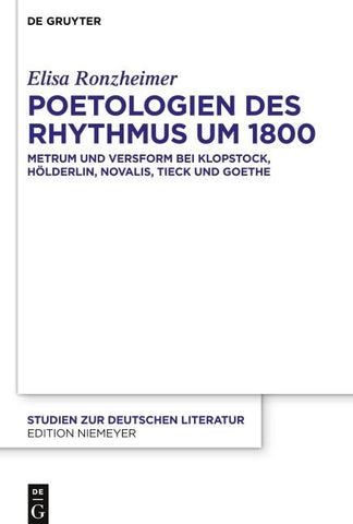 Poetologien des Rhythmus um 1800