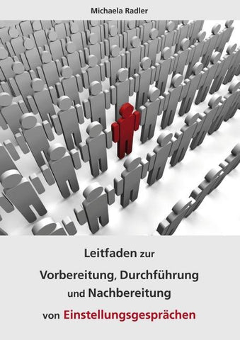 Leitfaden zur Vorbereitung, Durchführung und Nachbereitung von Einstellungsgesprächen