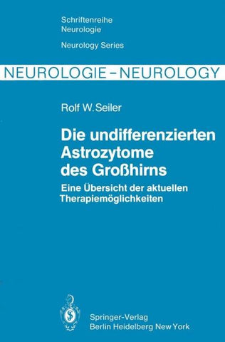 Die undifferenzierten Astrozytome des Großhirns