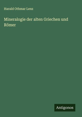 Mineralogie der alten Griechen und Römer