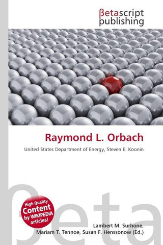 Raymond L. Orbach