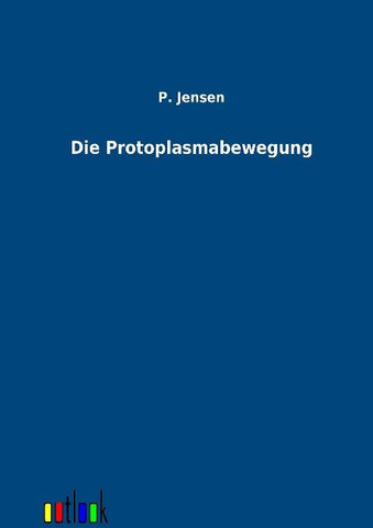 Die Protoplasmabewegung