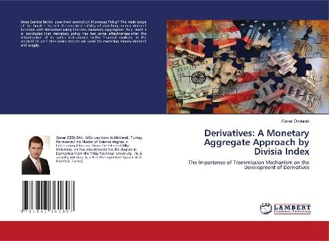 Derivatives: A Monetary Aggregate Approach by Divisia Index