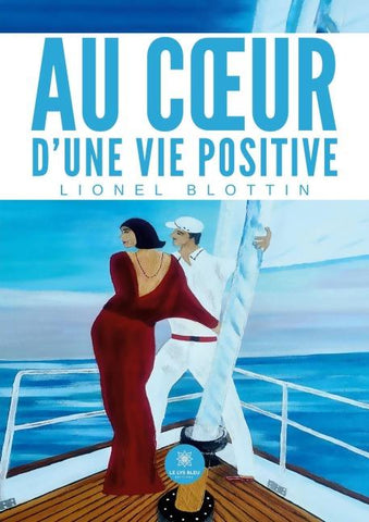 Au c¿ur d'une vie positive