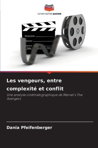 Les vengeurs, entre complexité et conflit