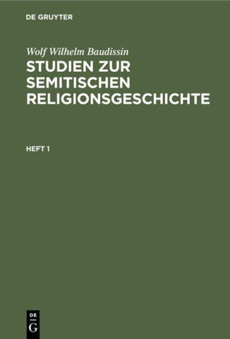 Studien zur semitischen Religionsgeschichte. Heft 1