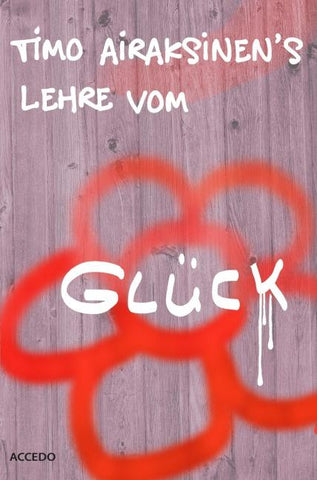 Timo Airaksinens Lehre vom Glück