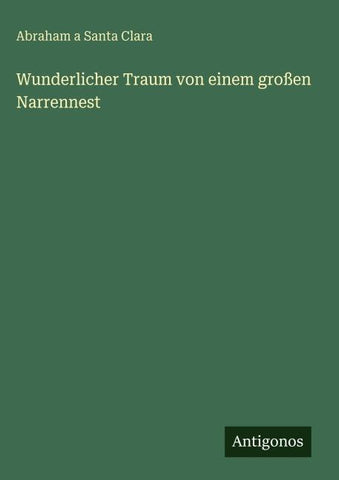 Wunderlicher Traum von einem großen Narrennest