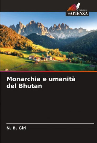 Monarchia e umanità del Bhutan