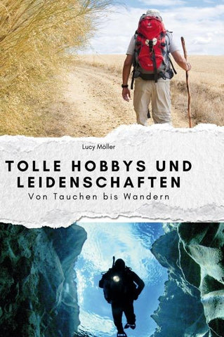 Tolle Hobbys und Leidenschaften