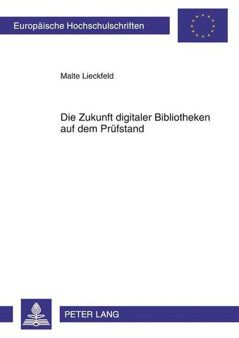 Zukunft digitaler Bibliotheken auf dem Pruefstand