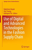 Use of Digital and Advanced Technologies in the Fashion Supply Chain