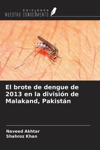 El brote de dengue de 2013 en la división de Malakand, Pakistán