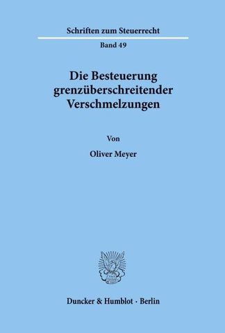Die Besteuerung grenzüberschreitender Verschmelzungen.