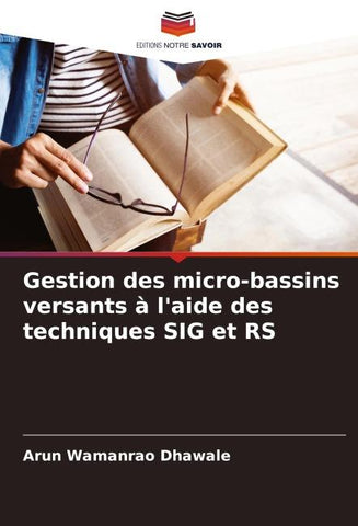 Gestion des micro-bassins versants à l'aide des techniques SIG et RS