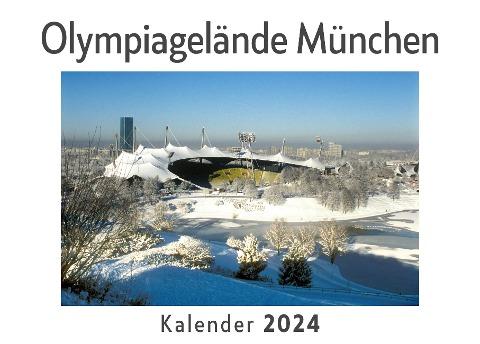 Olympiagelände München (Wandkalender 2024, Kalender DIN A4 quer, Monatskalender im Querformat mit Kalendarium, Das perfekte Geschenk)