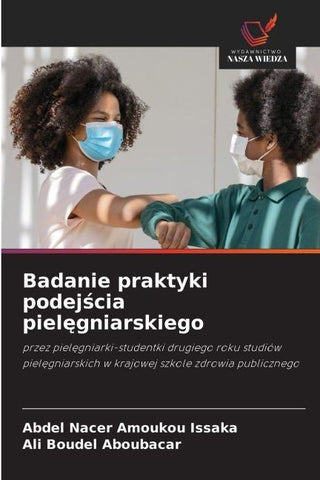 Badanie praktyki podej¿cia piel¿gniarskiego