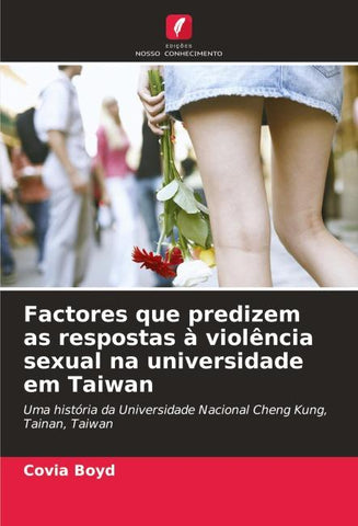 Factores que predizem as respostas à violência sexual na universidade em Taiwan