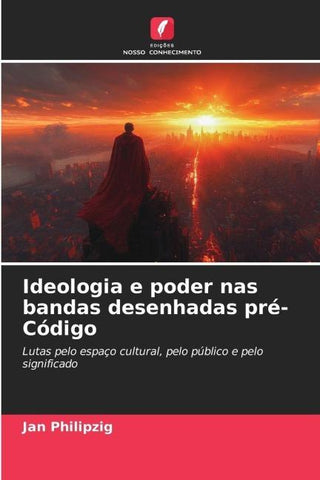Ideologia e poder nas bandas desenhadas pré-Código