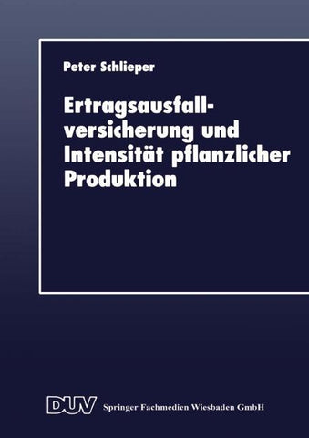 Ertragsausfallversicherung und Intensität pflanzlicher Produktion