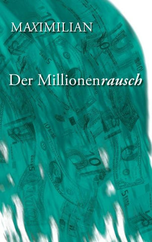 Der Millionenrausch