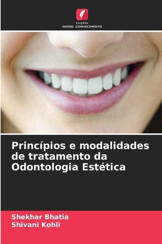 Princípios e modalidades de tratamento da Odontologia Estética