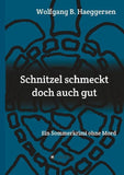 Schnitzel schmeckt doch auch gut