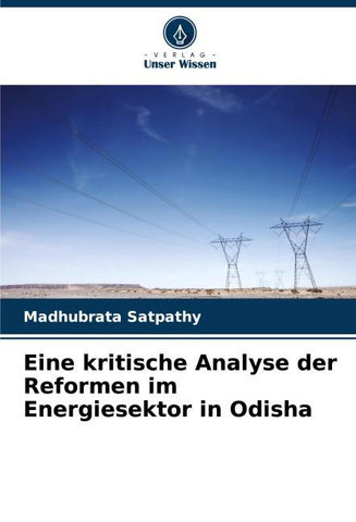 Eine kritische Analyse der Reformen im Energiesektor in Odisha
