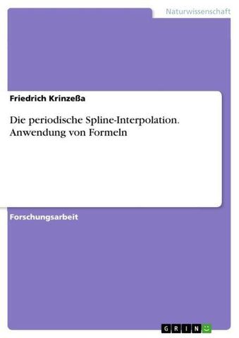 Die periodische Spline-Interpolation. Anwendung von Formeln