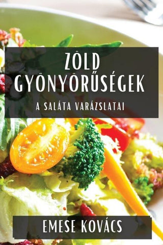 Zöld Gyönyör¿ségek