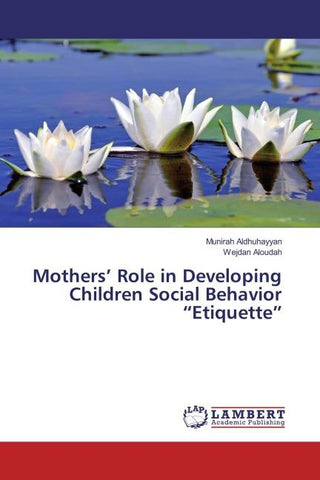 Mothers' Role in Developing Children Social Behavior "Etiquette"