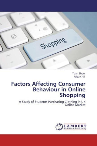 Factors Affecting Consumer Behaviour in Online Shopping