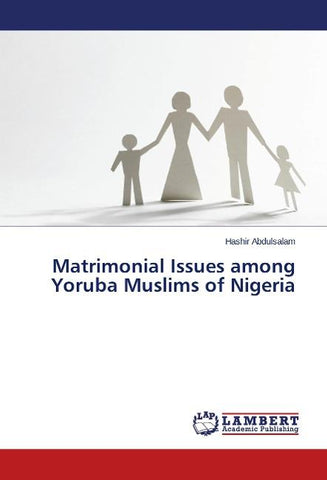Matrimonial Issues among Yoruba Muslims of Nigeria
