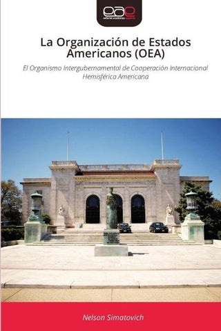 La Organización de Estados Americanos (OEA)