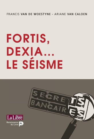 Fortis, Dexia... Le séisme